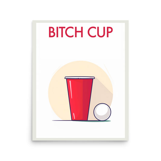 B*tch Cup