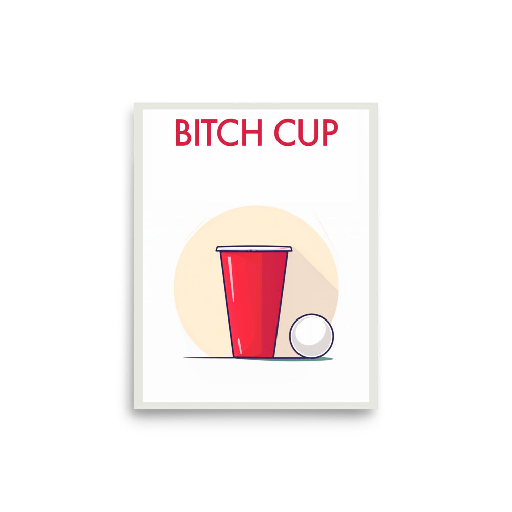 B*tch Cup